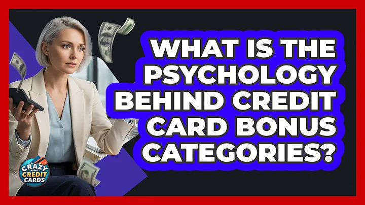 What Is The Psychology Behind Credit Card Bonus Categories? - Crazy About Credit Cards