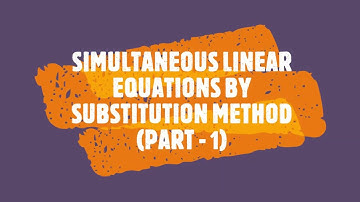 Crack Simultaneous Equations: Learn the Substitution Method | icse | ssc | cbse