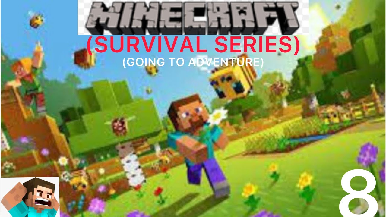 I GO TO ADVENTURE IN MINECRAFT (MINECRAFT SURVIVAL SERIES GAMEPLAY #8 ...