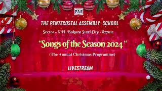 Songs of the Season 2024 - Annual Christmas Programme PASOnline