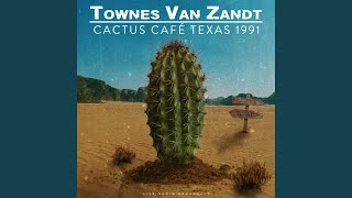 Video thumbnail of "Townes Van Zandt - Snowin' On Raton (live)"
