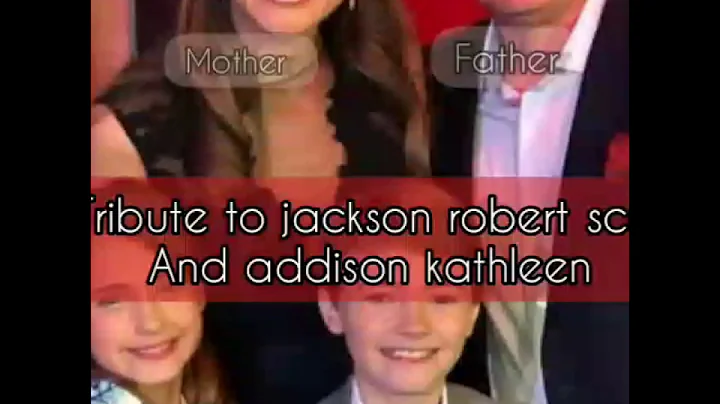 TRIBUTE TO JACKSON ROBERT SCOTT AND ADDISON KATHLEEN