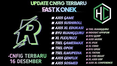 UPDATE || CONFIG HC || AXIS | XL | TSEL | INDOSAT | BYU | [ 16 DES ]