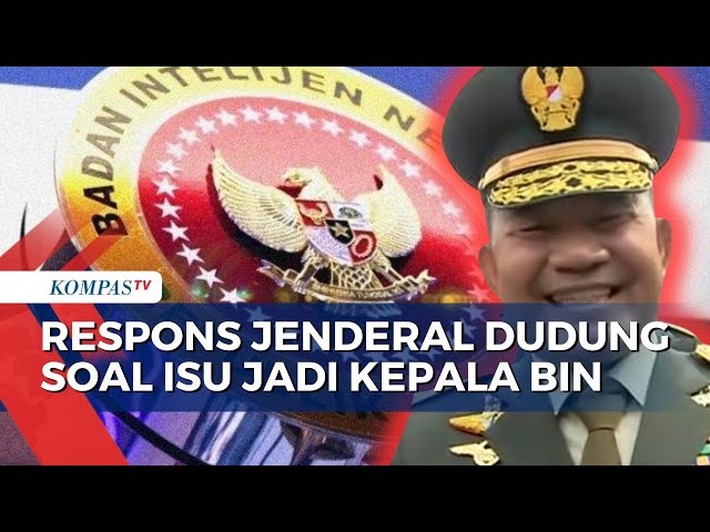 Diisukan Jadi Kepala BIN, Ini Respons Jenderal Dudung Abdurachman! class=