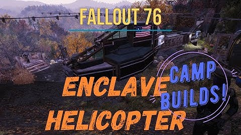 Fallout 76 Camp Build - Enclave Helicopter - Adventure mode
