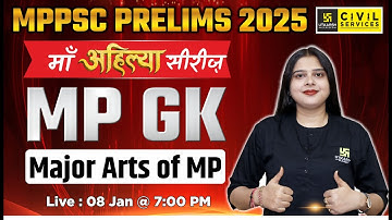 MPPSC Prelims 2025 MP GK | Major Arts of MP | By Nidhi Mam | MPPSC Utkarsh