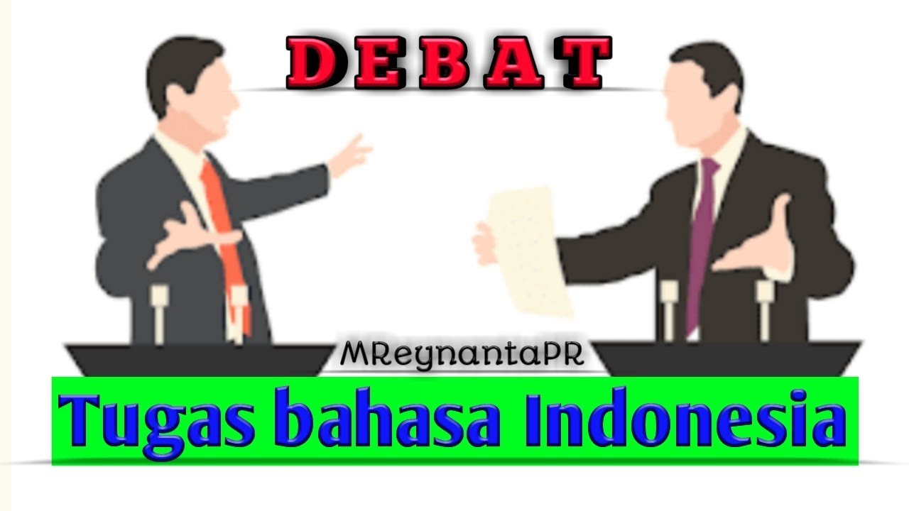 Video debat tugas bahasa Indonesia - YouTube