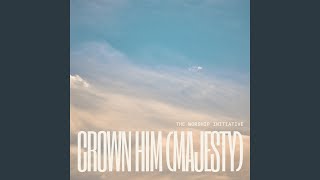 Crown Him (Majesty) [feat. Jon Abel]