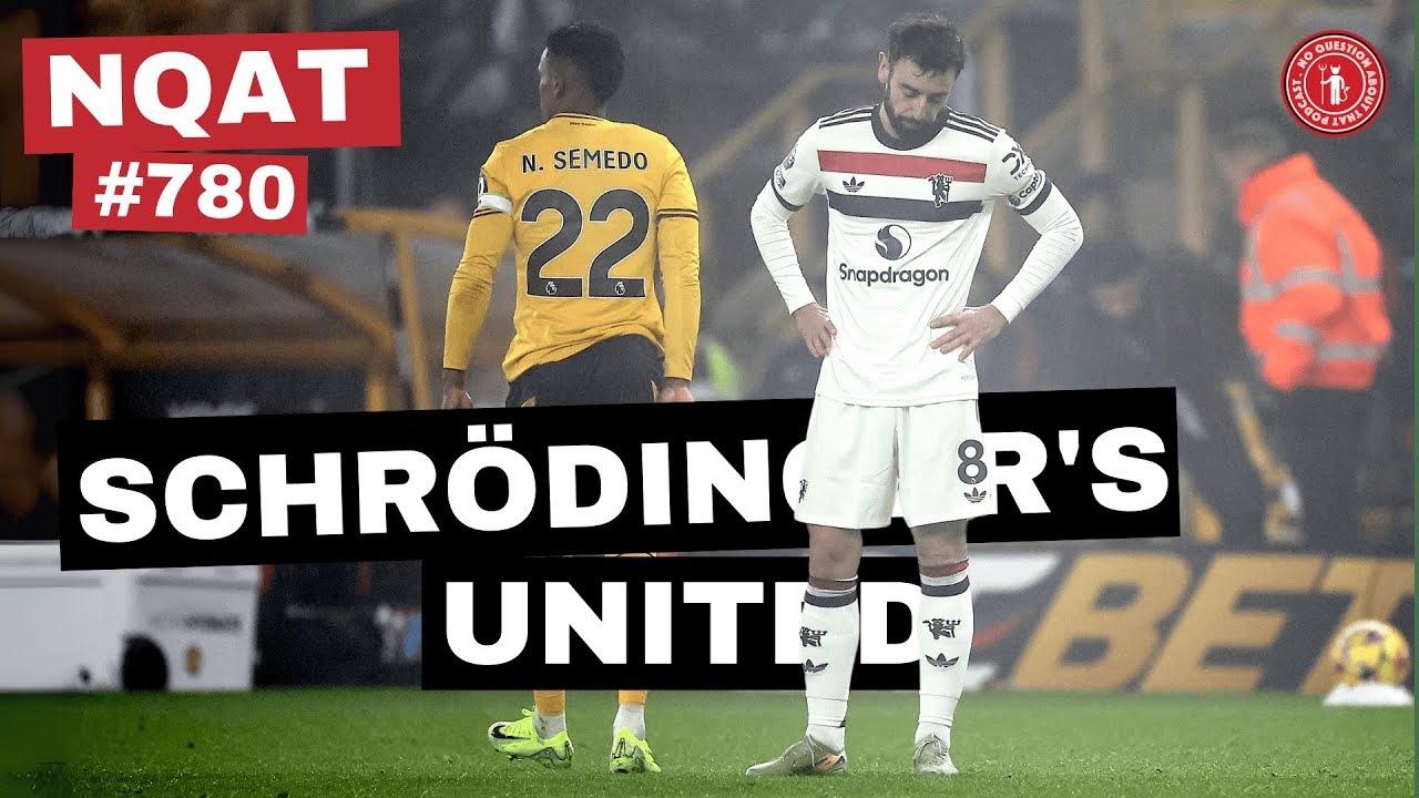 Schrodinger's United | United's defeat to Wolves, Newcastle preview