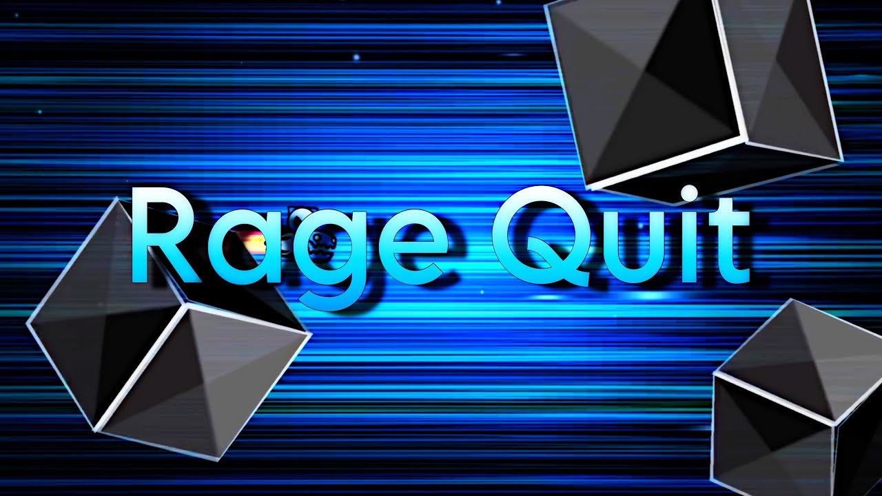 Rage Quit, By Bli | Geometry Dash Section - YouTube