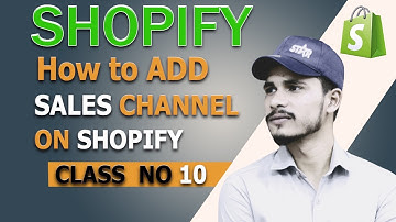 How To Add and Delete Sales Channels on Shopify store in Hindi | Urdu | increase sales on Shopify