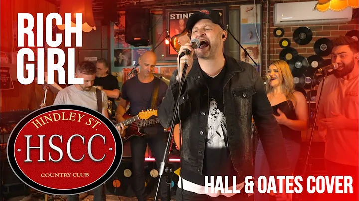 'Rich Girl' (HALL & OATES) Cover by The HSCC