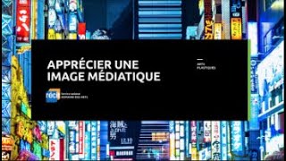 APPRÉCIER UNE IMAGE MÉDIATIQUE