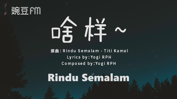 Rindu semalam-Titi kamal tradução