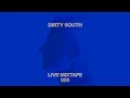 Dirty South Live Mixtape 005 (DS x TNH)