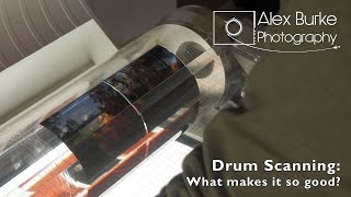 Drum Scanning Film - What makes it so good?