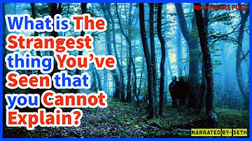 what is the strangest thing you