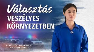 Keresztény bizonyságtételek, 406. rész: Választás veszélyes környezetben