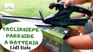 Tagliasiepe Elettrico lidl a Batteria PARKSIDE 12 V Ricaricabile