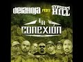 Video La Conexión (feat. Cypress Hill) Delahoja