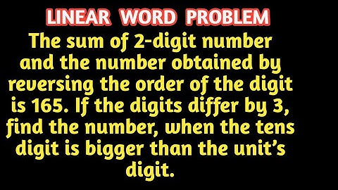 || The sum of 2-digit number and the number obtained by reversing the order of the digit is 165.||