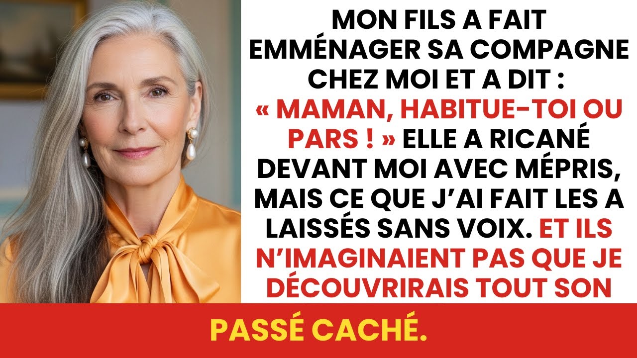 Mon fils a amené sa petite amie pour vivre chez moi et a dit « Maman, adapte-toi ou pars »