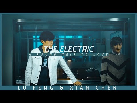 ❝ The Electric ● A Round Trip to Love ❞ | 𝐿𝓊 𝐹𝑒𝓃𝑔 & 𝒳𝒾𝒶𝓃 𝒞𝒽𝑒𝓃 MV´s