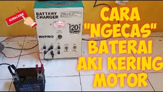 CARA MENGECAS AKI YANG BENAR                                                               #OTOMOTIF