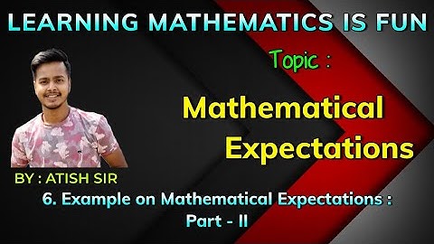 #2 Example on Mathematical Expectations