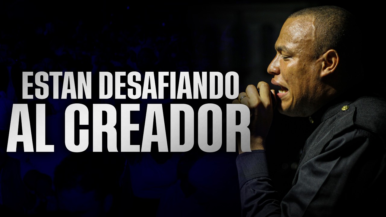 ESTAN DESAFIANDO AL CREADOR | STEVEN JAVIER PÉREZ
