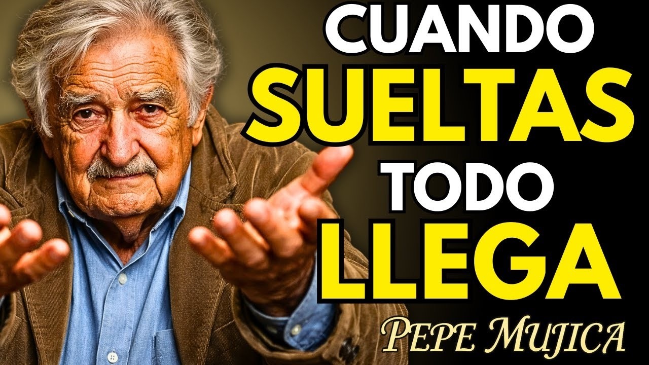 📀 Cuando DEJAS de BUSCAR TODO LLEGA Pepe Mujica