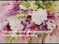 Transparent Watercolor Demonstration:  Floral Burst
