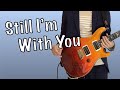 【Still I&#39;m With You】ギター L&#39;Arc~en~Ciel Guitar Cover (Live ver.)