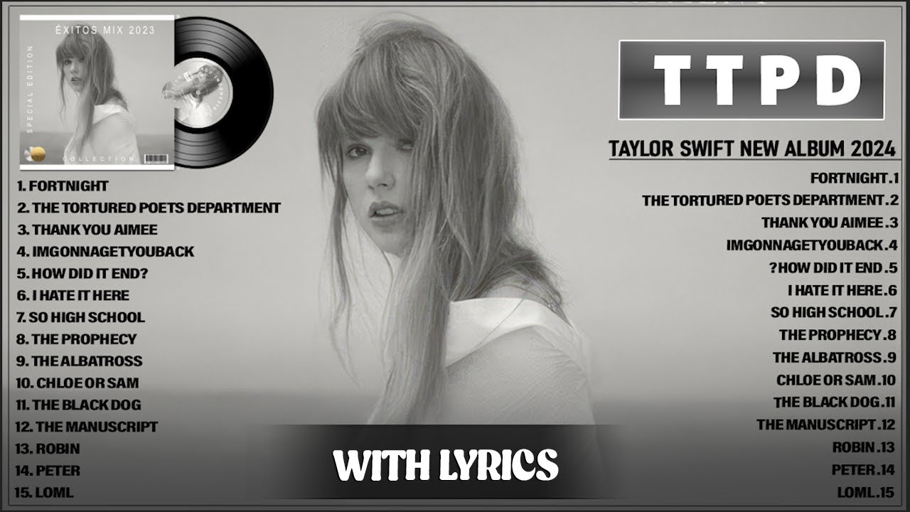 Taylor Swift 2024 (With Lyrics) - TTPD: The Anthology (Full Album Playlist) 2024