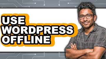How to Use WordPress Offline (NEW 2025)
