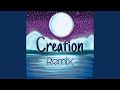Creation feat crashmatter remix