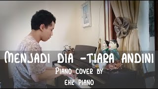 Menjadi Dia - Tiara Andini // Piano cover