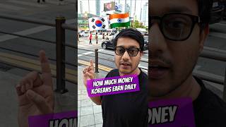 how much koreans earn? . #seoul #southkorea #korea #india #indiaindia