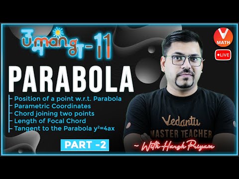 Parabola - L2[Position w.r.t Parabola & Tangent to Parabola] Class 11 Maths | Harsh Sir | Vedantu 😀