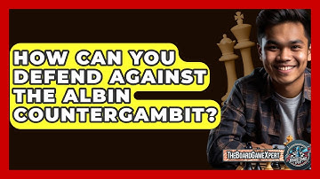 How Can You Defend Against The Albin Countergambit? - The Board Game Xpert