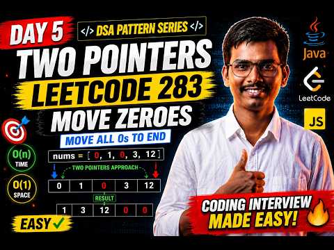 Day 5 | Two Pointers Pattern Explained | LeetCode 283 Move Zeroes | Java | DSA Pattern Series