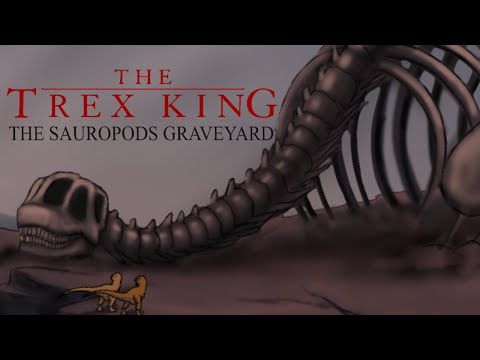 The T-Rex King: The Sauropods Graveyard