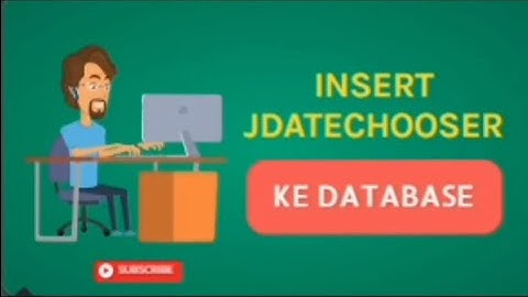 Penanganan Date Time di Java part 2 Insert data dari Jdatechooser ke database
