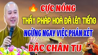 Thầy Thích Pháp Hoà  Đã Lên Tiếng 