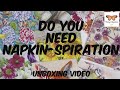 COME GET YOUR NAPKIN-SPIRATION- CREATIVE IDEAS TO USE NAPKINS- MORE THAN YOUR TYPICAL UNBOXING VIDEO