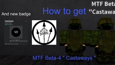 Roblox SCP Monsters Roleplay V.2 | How to get MTF Beta-4 “ Castaways “ and new badge
