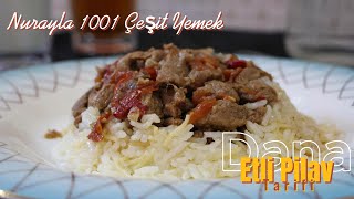 Dana Etli Pilav - Nurayla 1001 Çeşit Yemek