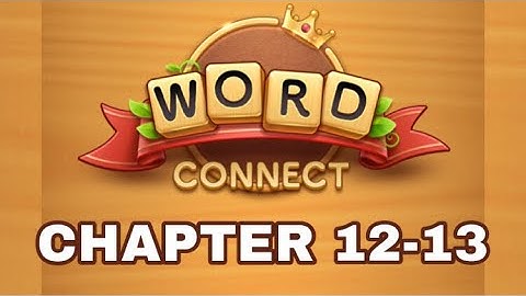 || WORD CONNECT CHAPTER 12-13 || GMLORD GAMING