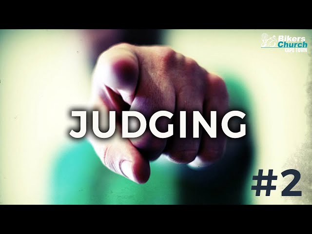 Judging#2 - By Pastor George Lehman