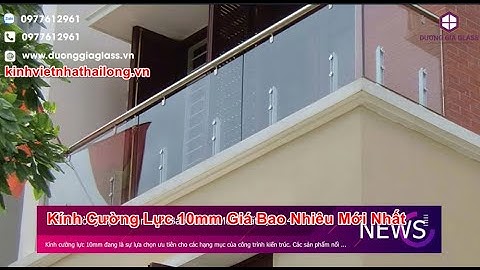 Kính Cường Lực 10mm Giá Bao Nhiêu Mới Nhất